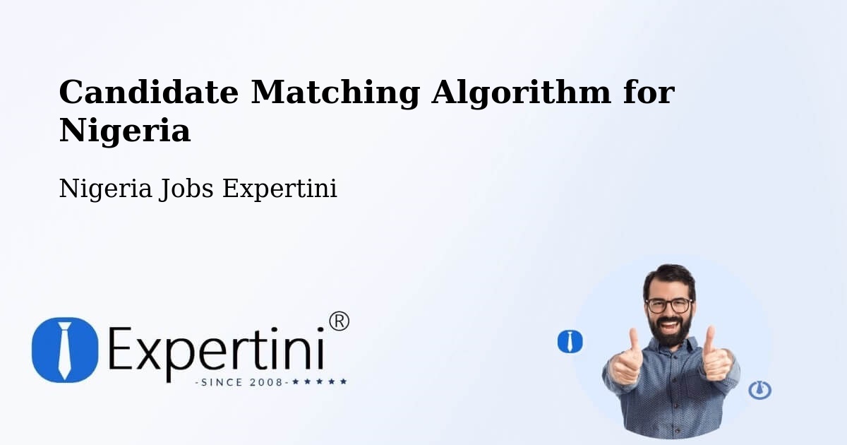 Candidate Matching Algorithm Overview – Anka - Nigeria Jobs Expertini