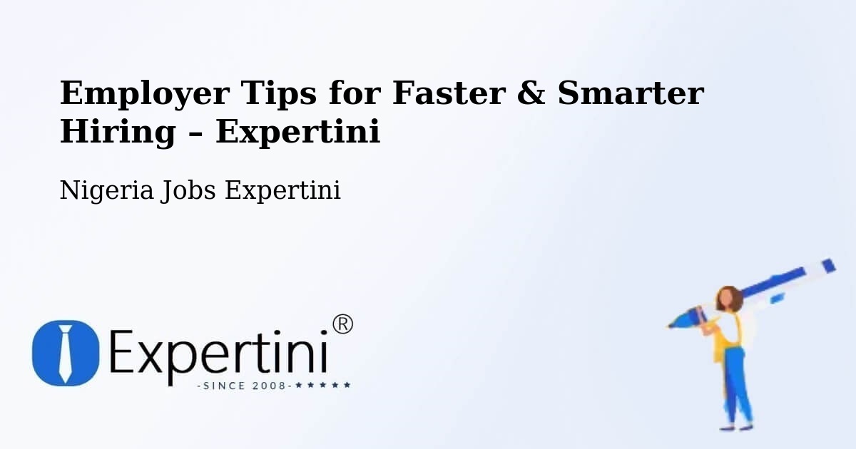 Employer Tips for Hiring & Recruitment – Anka - Anka, Nigeria Jobs Expertini